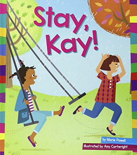 Stay, Kay! by Amy Cartwright