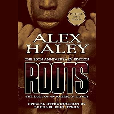 Roots: The Saga of an American Family