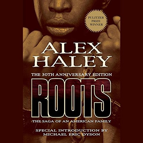 Roots: The Saga of an American Family by Alex Haley