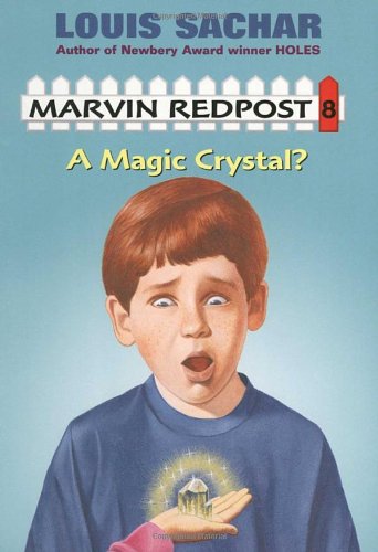 Magic Crystal? by Louis Sachar