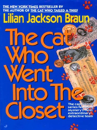 The Cat Who Went into the Closet (Cat Who... Book 15) by Lilian Jackson Braun