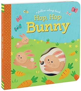 Hop, Hop Bunny by Betty Ann Schwartz