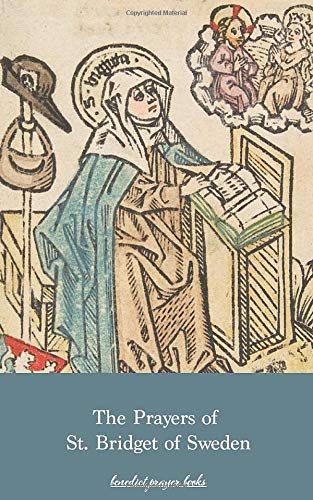The Prayers of St. Bridget of Sweden by Benedict Prayer Books