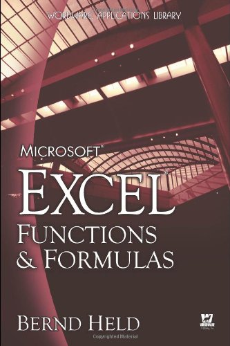 Microsoft Excel Functions & Formulas (Wordware Applications Library) by Bernd Held