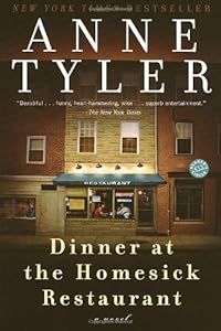 Dinner at the Homesick Restaurant: A Novel