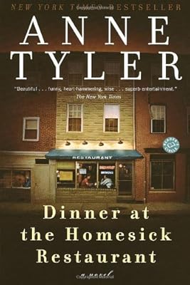 Dinner at the Homesick Restaurant: A Novel