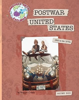 Postwar United States: 1945 to the 1970s (Language Arts Explorer)
