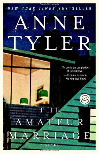 The Amateur Marriage: A Novel by Anne Tyler