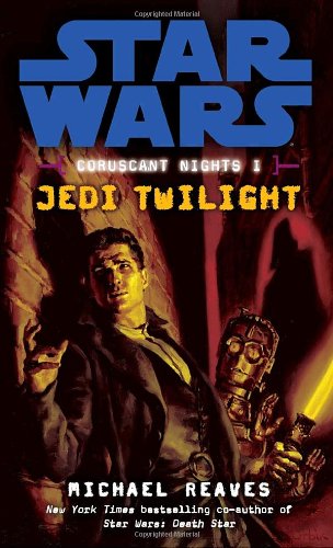 Jedi Twilight by Michael Reaves