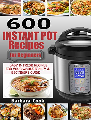 Algopix Similar Product 2 - 600 INSTANT POT RECIPES FOR BEGINNERS