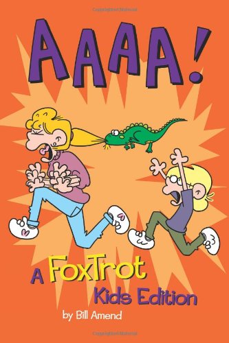 AAAA!: A FoxTrot Kids Edition by Bill Amend