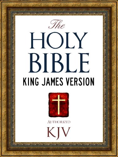 The Holy Bible: Authorized King James Version KJV Holy Bible (ILLUSTRATED) (King James Bible - Churched Authorized Version | Authorised BIble Book 1) by Zondervan