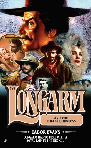 Longarm 383: Longarm and the Killer Countess by Tabor Evans