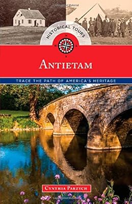 Historical Tours Antietam: Trace the Path of America's Heritage