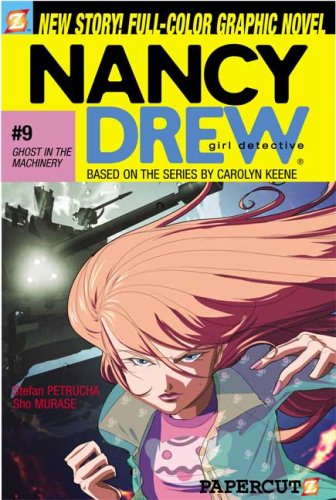 Ghost in the Machinery (Nancy Drew Graphic Novels: Girl Detective #9) by Stefan Petrucha