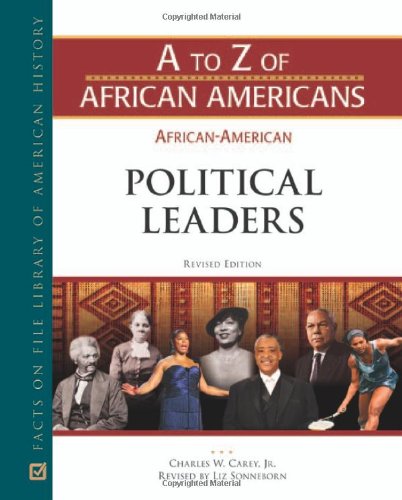 African-American Political Leaders (A to Z of African Americans) by Liz Sonneborn