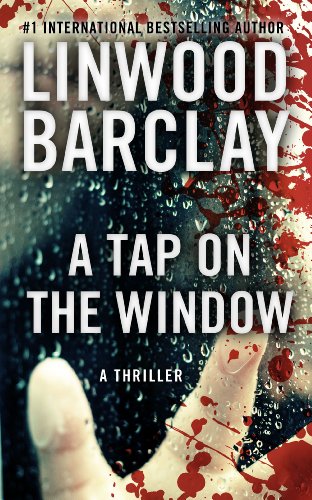 A Tap on the Window by Linwood Barclay