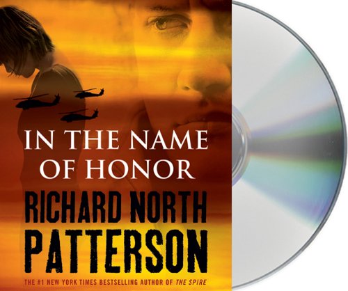 In the Name of Honor by Richard North Patterson