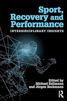 Sport, Recovery, and Performance: Interdisciplinary Insights