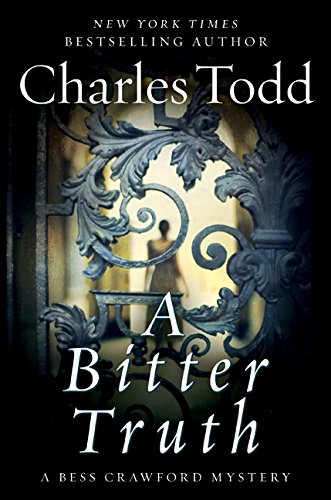 A Bitter Truth: A Bess Crawford Mystery by Charles Todd
