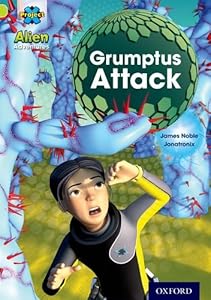 Project X: Alien Adventures: Lime: Grumptus Attack by James Noble