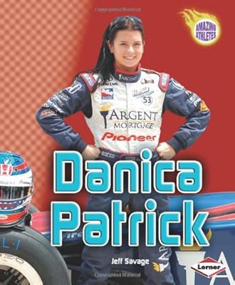 Danica Patrick (Amazing Athletes)