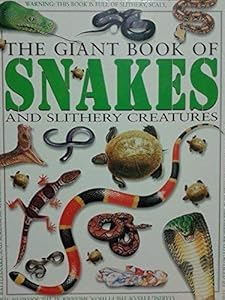 Giant Book of Snakes and Slithery Creatures (Pipe, Jim, Giant Book Of.)