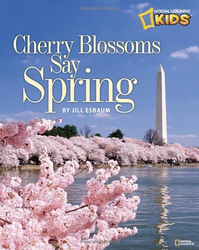 Cherry Blossoms Say Spring by Jill Esbaum