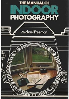 The Manual of Indoor Photography
