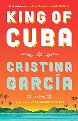 King of Cuba: A Novel