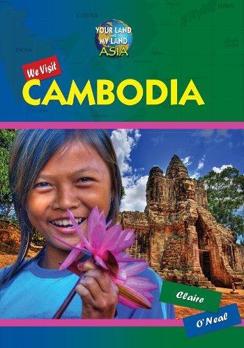 We Visit Cambodia by Claire O'Neal