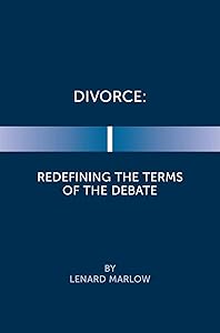 Divorce: Redefining the Terms of the Debate