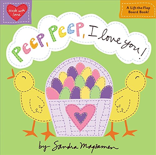 Peep, Peep, I Love You! by Sandra Magsamen