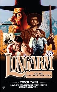 Longarm #402: Longarm and the Hell Creek Lead Storm
