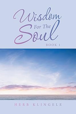 Wisdom For The Soul: Book 1