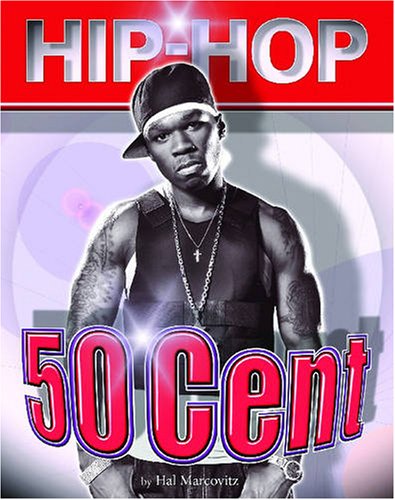 50 Cent (Hip Hop (Mason Crest Hardcover)) by Hal Marcovitz