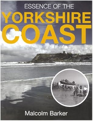 Essence of the Yorkshire Coast