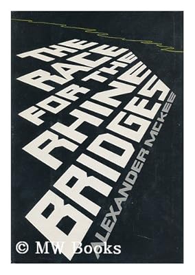 The race for the Rhine bridges: 1940, 1944, 1945