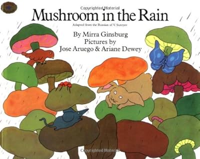 Mushroom in the Rain: Adapted from the Russian of V. Suteyev