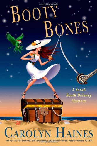 Booty Bones: A Sarah Booth Delaney Mystery by Carolyn Haines
