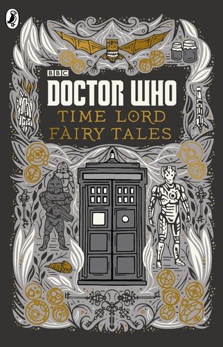 Doctor Who: Time Lord Fairytales by Justin Richards