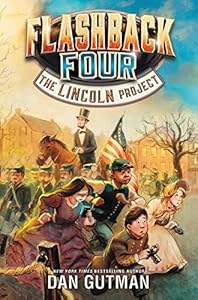 Flashback Four #1: The Lincoln Project