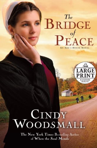 The Bridge of Peace by Cindy Woodsmall