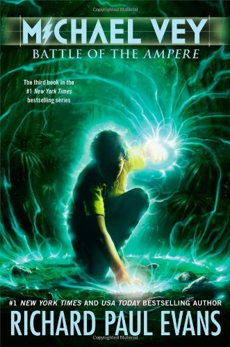 Michael Vey 3: Battle of the Ampere by Richard Paul Evans