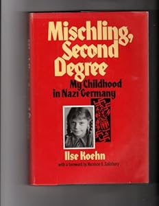Mischling, second degree: My childhood in Nazi Germany