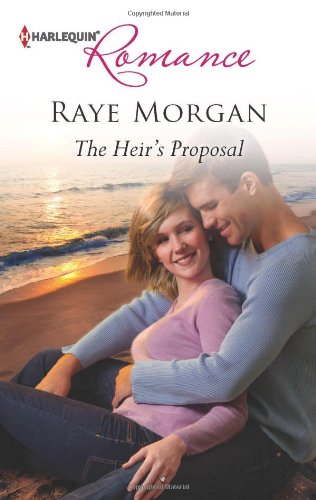 The Heir's Proposal by Raye Morgan