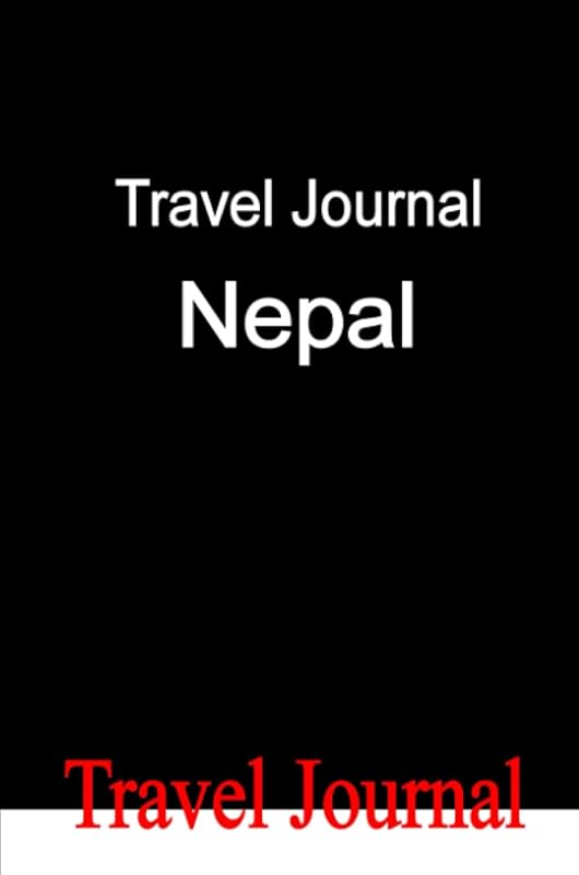 Travel Journal Nepal by E Locken