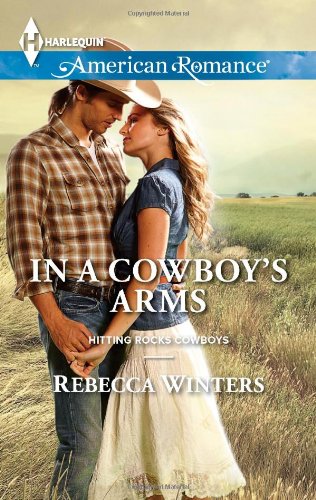 In a Cowboy's Arms by Rebecca Winters