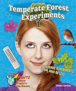 Temperate Forest Experiments: 8 Science Experiments in One Hour or Less by Robert Gardner 
			
			
		
		
		
       	 
       		
       			,