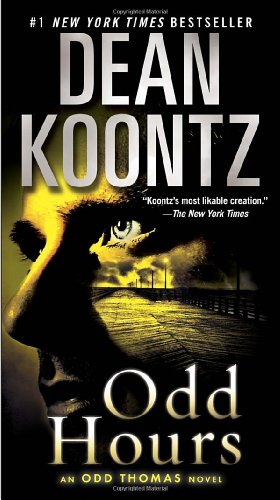 Odd Hours: An Odd Thomas Novel by Dean Koontz